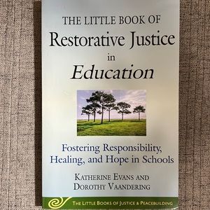 The Little Book of Restorative Justice in Education